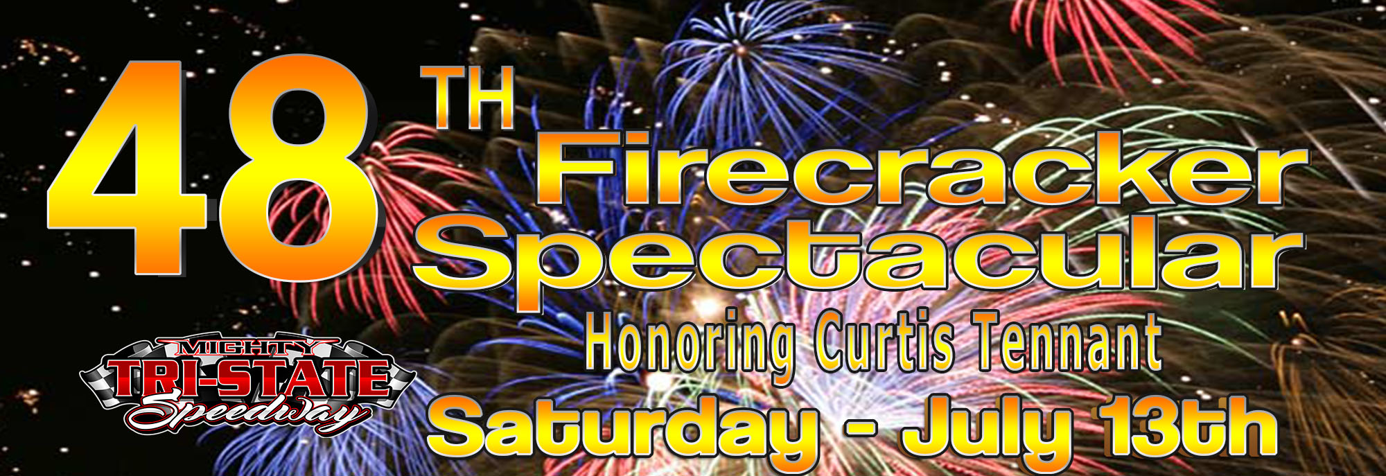 48th Annual FIrecracker Spectacular Honoring Curtis Tennant